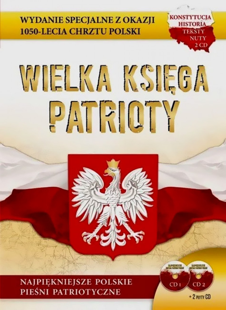 Wielka księga patrioty. Najpiękniejsze pieśni patriotyczne + 2 CD