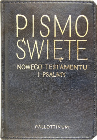 Pismo Święte Nowego Testamentu i Psalmy - Pallottinum (oprawa ekologiczna)