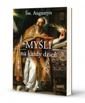 Św. Augustyn. Myśli na każdy dzień : Poradniki duchowe