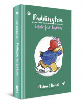 Paddington idzie jak burza - Michael Bond : Książki dla dzieci
