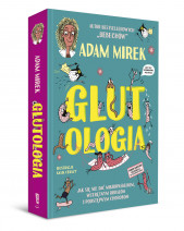Glutologia - Adam Mirek : Książki dla dzieci i młodzieży