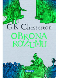 Obrona rozumu - Gilbert Keith Chesterton