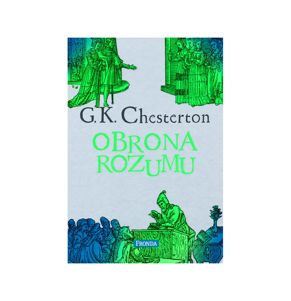 Obrona rozumu - Gilbert Keith Chesterton