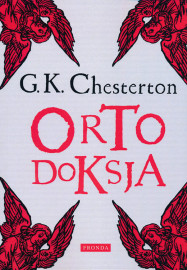 Ortodoksja - Gilbert Keith Chesterton