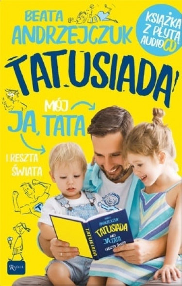Tatusiada. Ja, mój tata i reszta świata