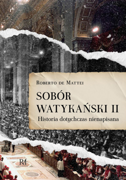 Sobór Watykański II. Historia dotychczas nienapisana - prof. Roberto de Mattei