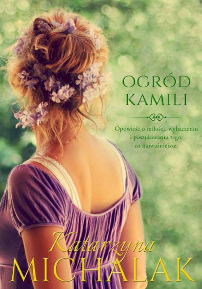 Ogród Kamili - Katarzyna Michalak