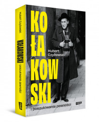 Kołakowski i poszukiwanie pewności - Hubert Czyżewski