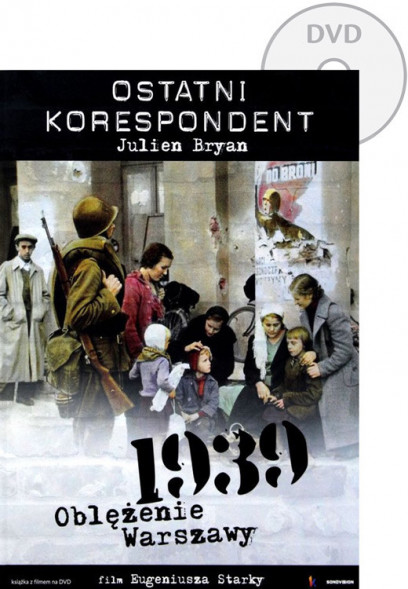 1939 Oblężenie Warszawy. Ostatni korespondent Julien Bryan - książeczka z filmem DVD