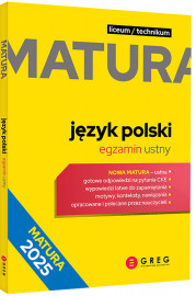 Matura. Język polski - egzamin ustny (liceum/ technikum). Repetytorium maturalne