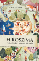Hiroszima - John Hersey : Znak Literanova : Publicystyka