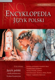 Encyklopedia szkolna - język polski - szkoła podstawowa