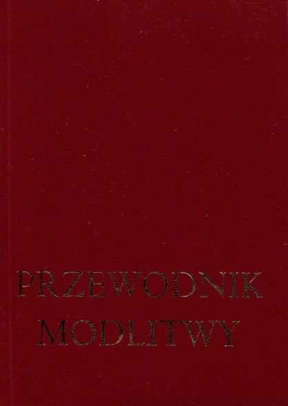 Przewodnik modlitwy - ks. dr Jan O'Dogherty, ks. dr James Socias : Modlitewnik