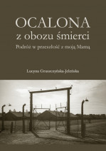 Ocalona z obozu śmierci