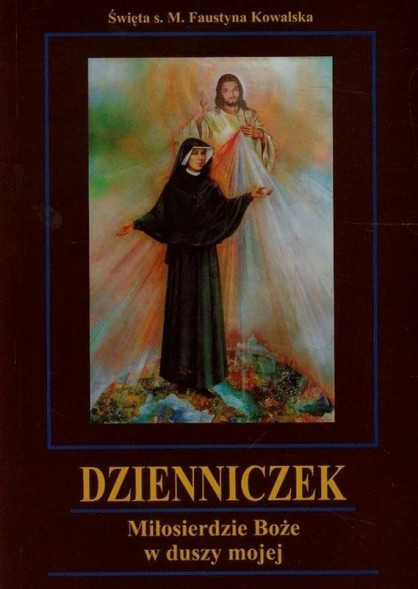 Dzienniczek. Miłosierdzie Boże w duszy mojej (opr. mk.)