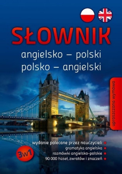 Słownik angielsko-polski, polsko-angielski 3w1 (SP/liceum/technikum)