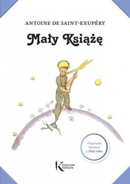 Mały Książę (z ilustracjami Autora)