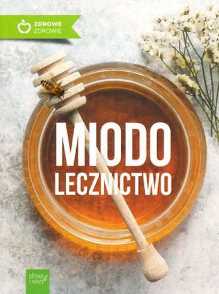 Miodolecznictwo, wyd. 2