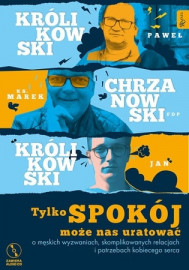 Tylko spokój może nas uratować