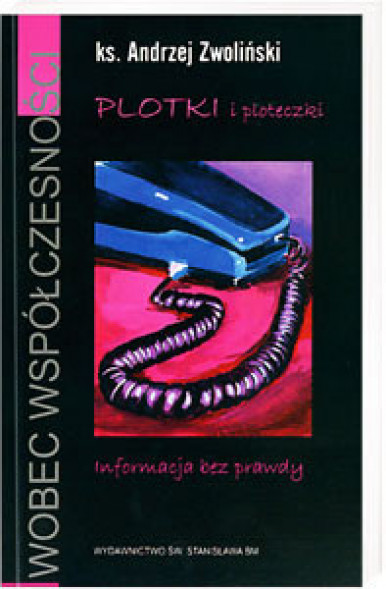 Plotki i ploteczki. Informacja bez prawdy