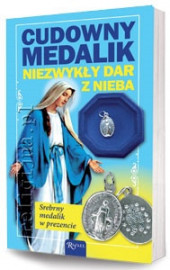 Cudowny Medalik. Niezwykły dar z nieba