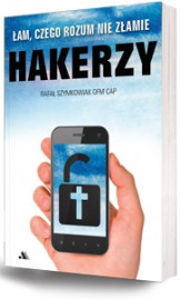 Hakerzy. Łam, czego rozum nie złamie