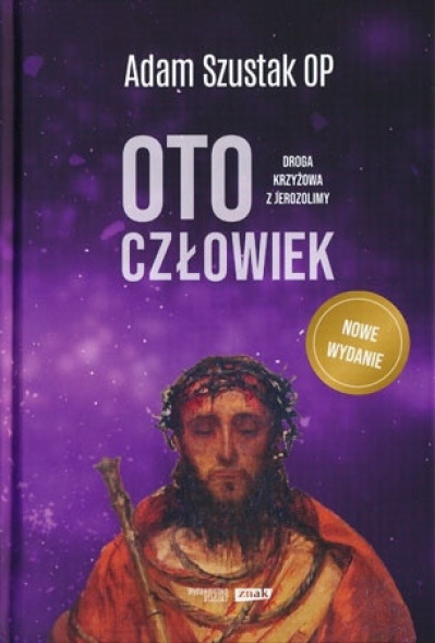 Oto człowiek. Droga krzyżowa z Jerozolimy