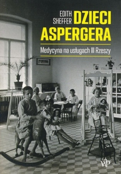 Dzieci Aspergera. Medycyna na usługach III Rzeszy