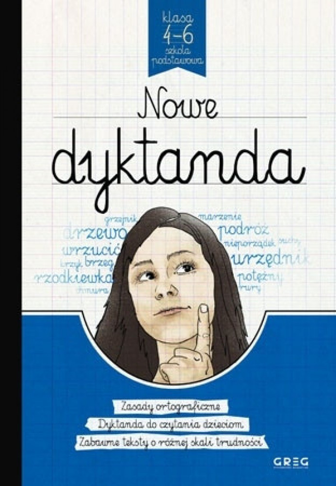 Nowe dyktanda. Szkoła podstawowa klasy 4-6