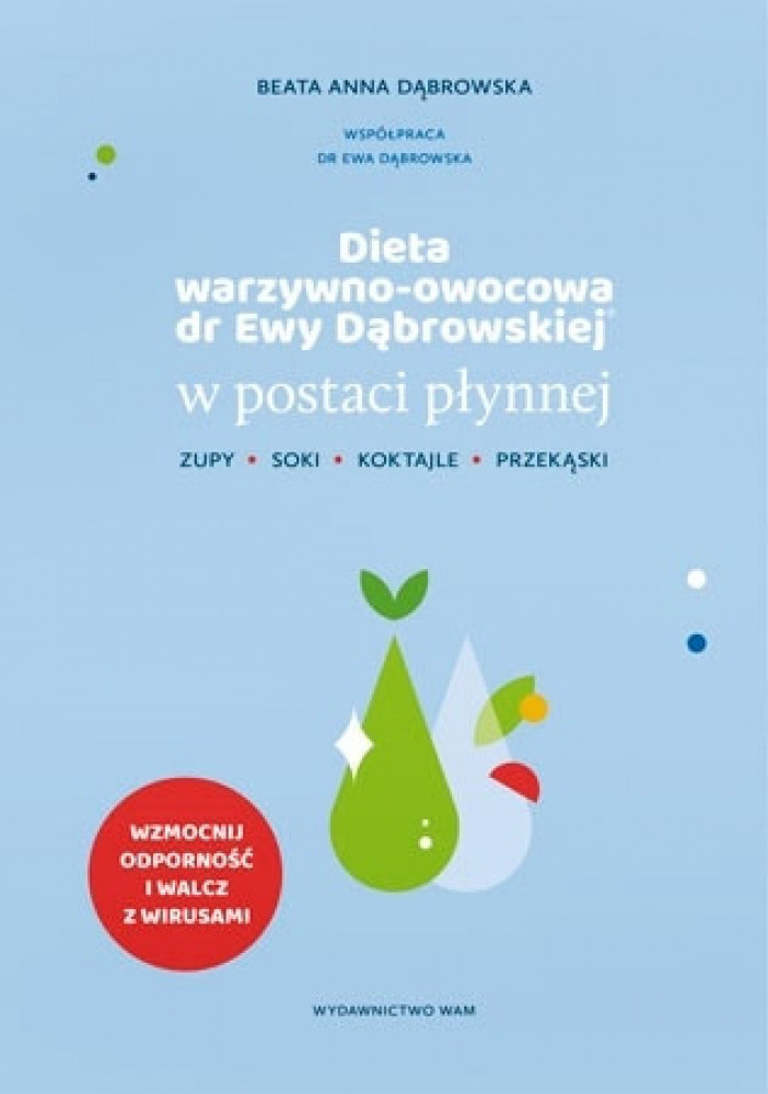 Dieta warzywno-owocowa dr Ewy Dąbrowskiej® w postaci płynnej