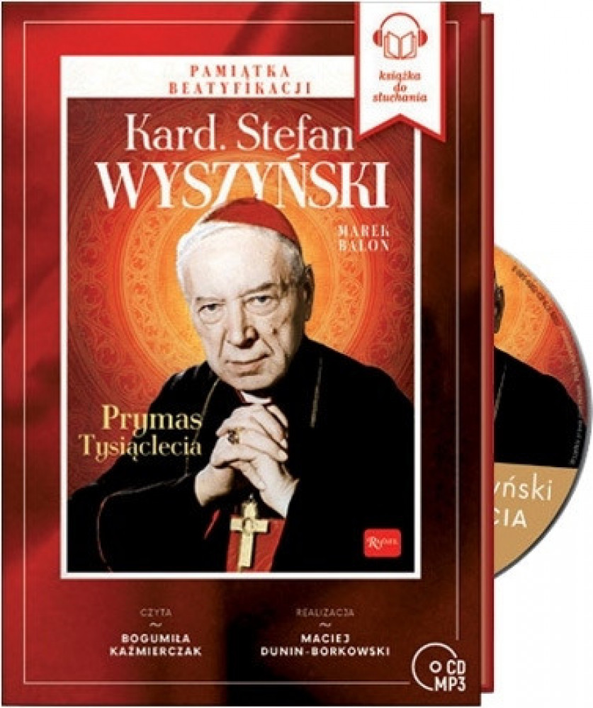 Kard. Stefan Wyszyński - Prymas Tysiąclecia. Audiobook