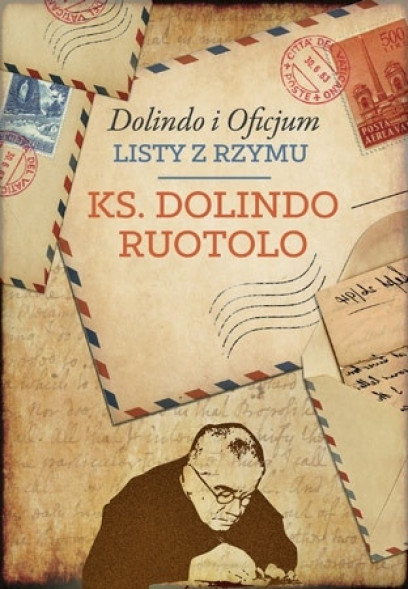 Dolindo i Oficjum. Listy z Rzymu