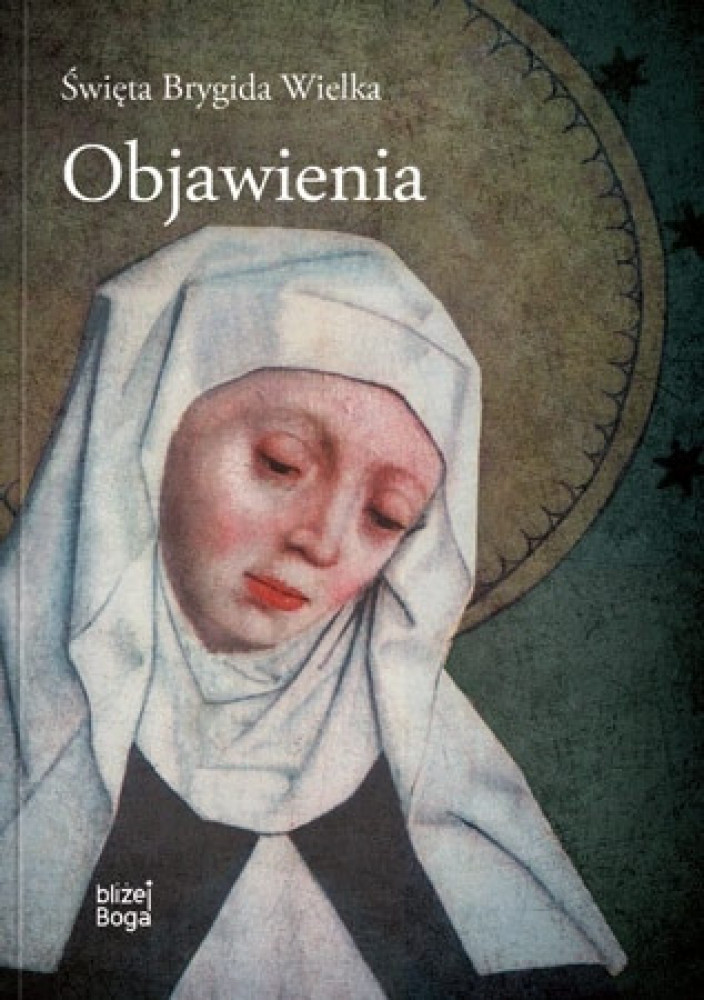Święta Brygida Wielka. Objawienia