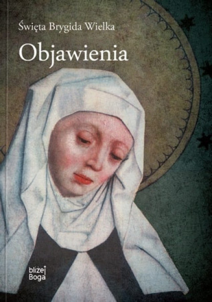 Święta Brygida Wielka. Objawienia