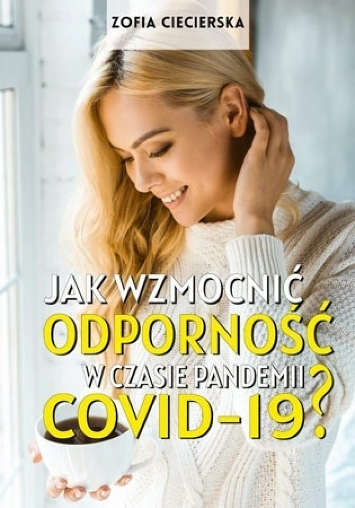 Jak wzmocnić odporność w czasie epidemii COVID-19?