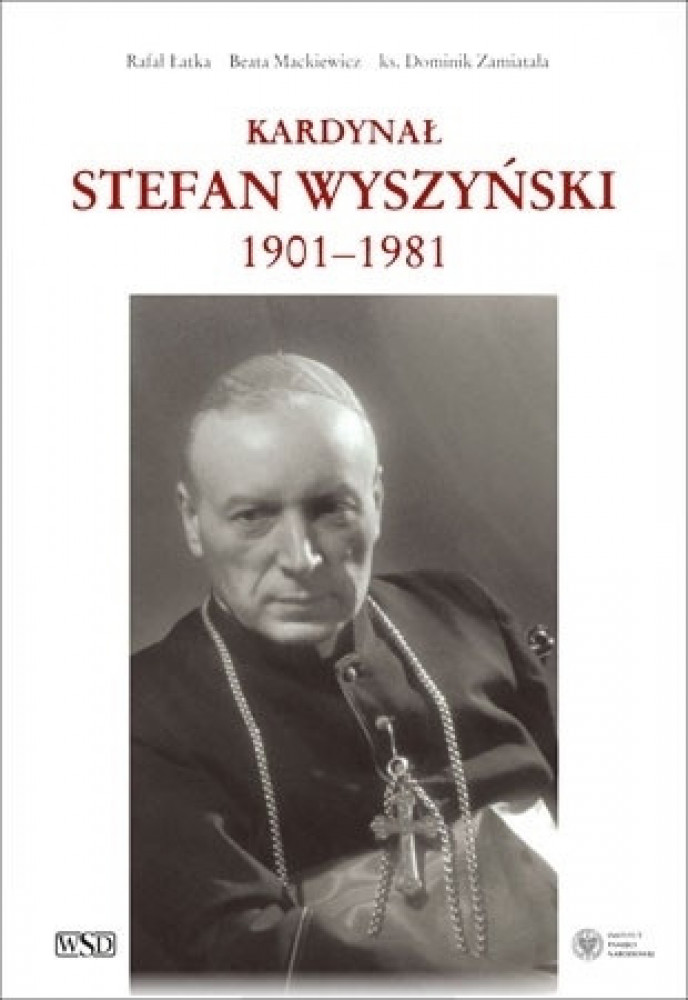 Kardynał Stefan Wyszyński 1901-1981