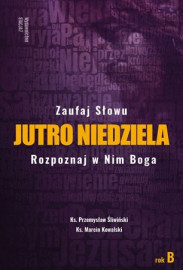 Jutro niedziela - Rok B