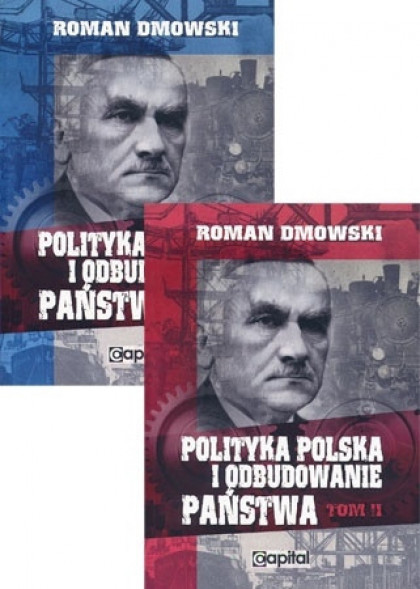 Polityka polska i odbudowanie państwa. Komplet 2 tomów