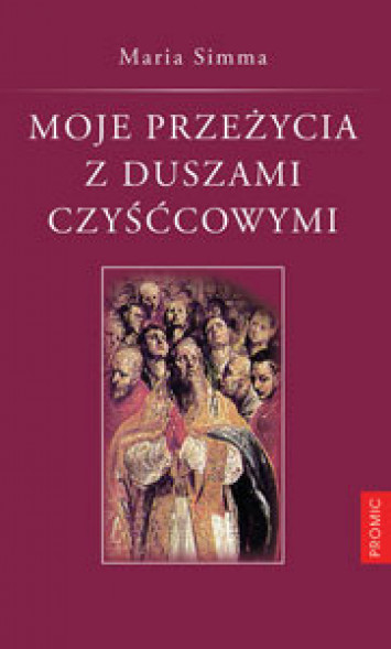 Moje przeżycia z duszami czyśćcowymi. Nowe wydanie