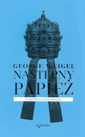 Następny papież. Urząd Piotra i misja Kościoła