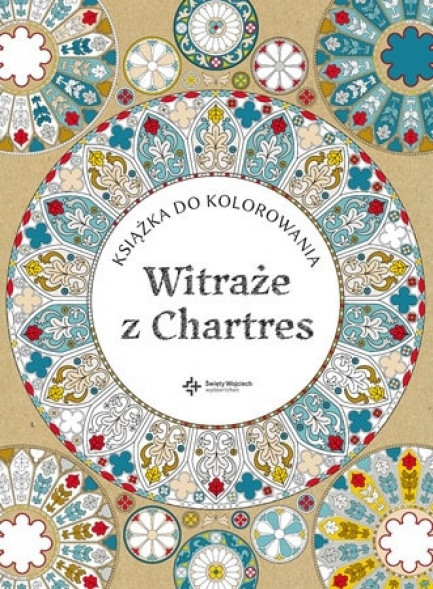 Witraże z Chartres. Książka do kolorowania
