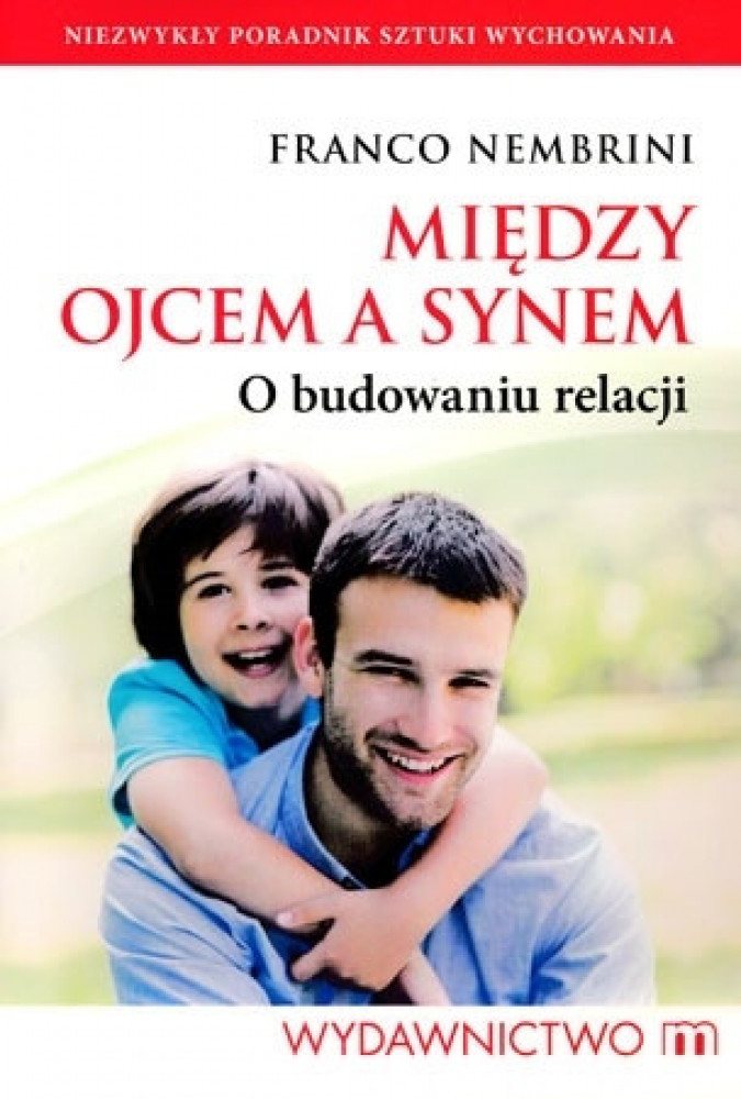 Między ojcem a synem. O budowaniu relacji