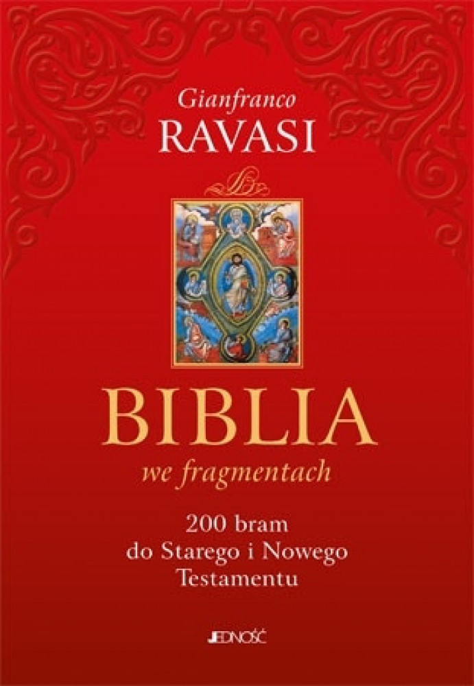 Biblia we fragmentach. 200 bram do Starego i Nowego Testamentu