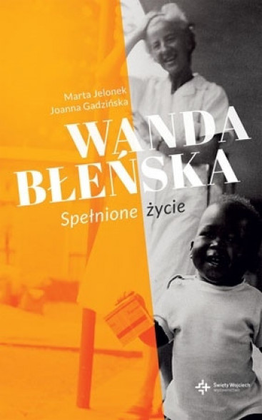 Wanda Błeńska. Spełnione życie. Książka z filmem DVD