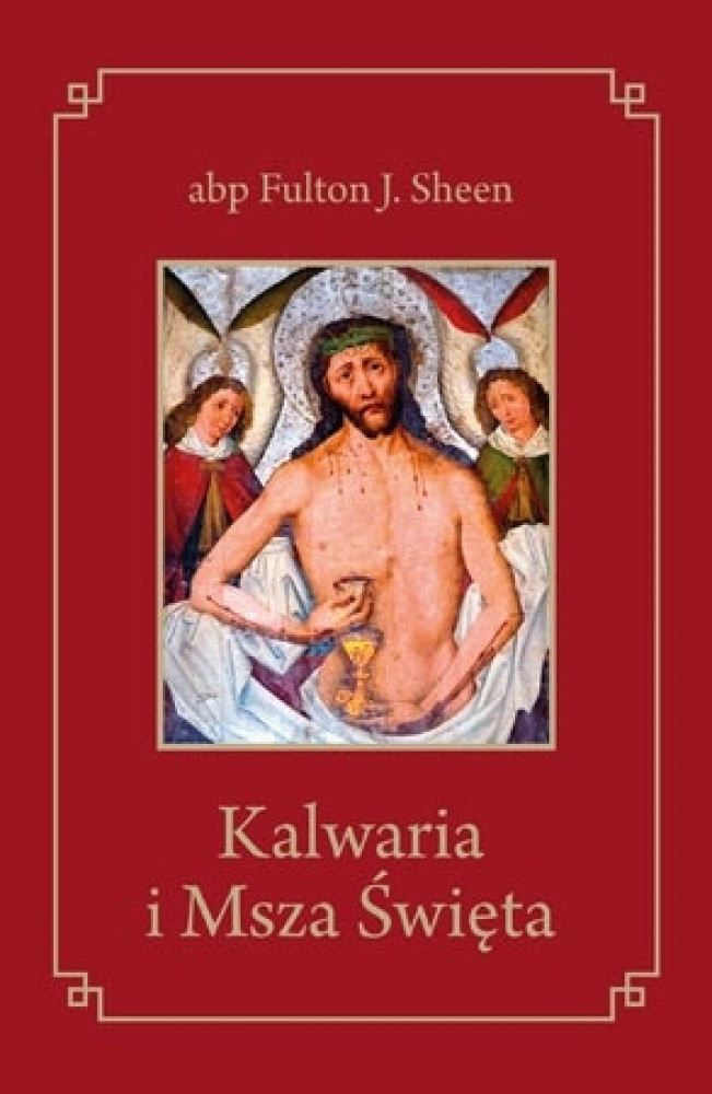 Kalwaria i Msza Święta