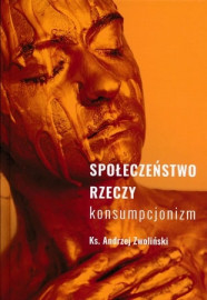 Społeczeństwo rzeczy. Konsumpcjonizm