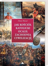 Jak Kościół katolicki ocalił cywilizację zachodnią