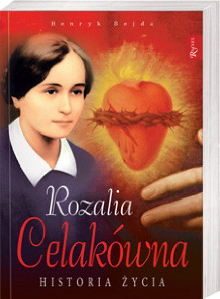 Rozalia Celakówna. Historia życia