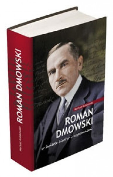 Roman Dmowski w świetle listów i wspomnień