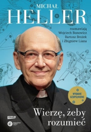Wierzę, żeby rozumieć - ks. Michał Heller